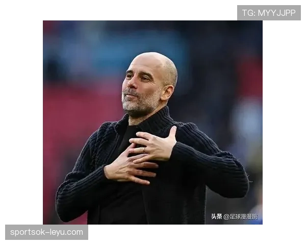 瓜迪奥拉巧妙调配福登，助力曼城进攻策略持续提升